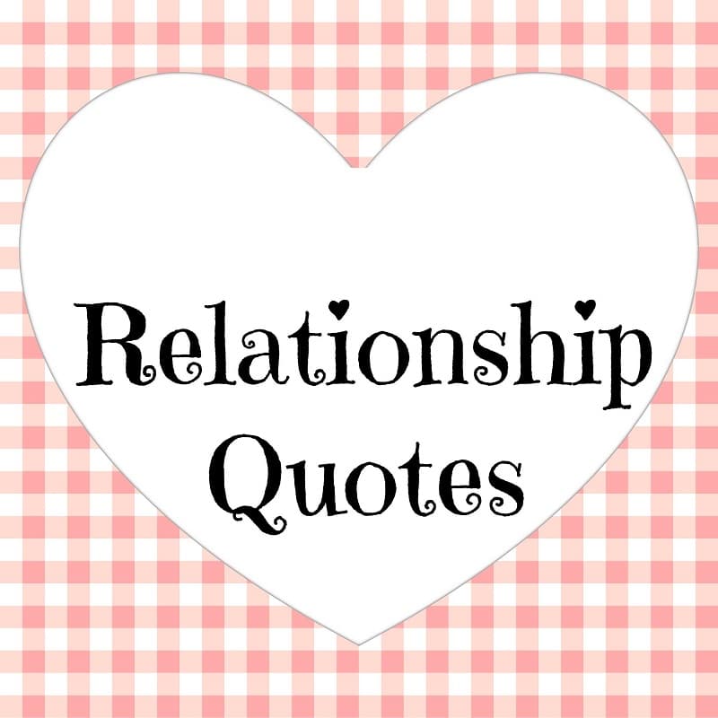 
Relationship Quotes